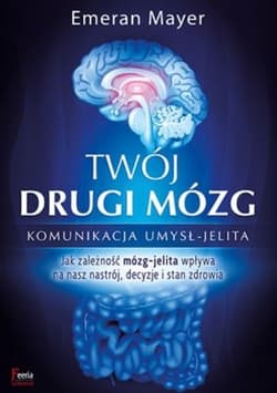 Twój drugi mózg - Mayer Dr Emeran