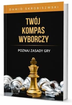 Twój kompas wyborczy. Poznaj zasady gry - Skrobiszewski Dawid