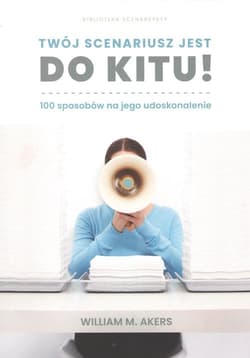 Twój scenariusz jest do kitu! / Myśliński 100 sposobów na jego udoskonalenie
