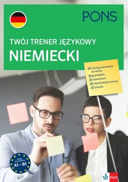 Twój trener językowy Niemiecki PONS A1-B2 - Opracowanie Zbiorowe