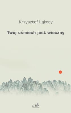 Twój uśmiech jest wieczny - Krzysztof Ląkocy