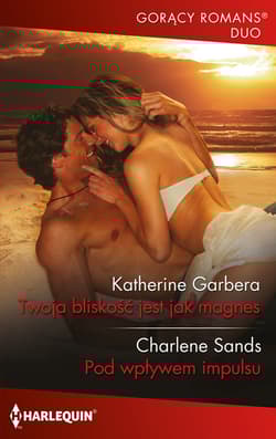 Twoja bliskość jest jak magnes