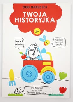 Twoja historyjka Na wsi z pieskiem 300 naklejek Wiek 3+ czerwona - Praca zbiorowa