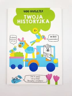 Twoja historyjka W zoo z niedźwiadkiem 400 naklejek Wiek 4+ zielona - Praca zbiorowa