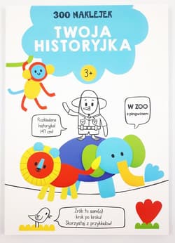 Twoja historyjka W zoo z pingwinem 300 naklejek Wiek 3+ niebieska - Praca zbiorowa