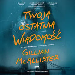 Twoja ostatnia wiadomość - audiobook - Gillian McAllister