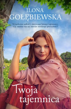 Twoja tajemnica - ebook - Ilona Gołębiewska