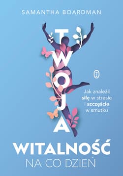 Twoja witalność na co dzień - ebook