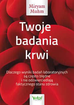 Twoje badania krwi - Miryam Muhm