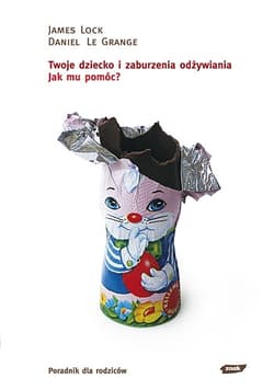 Twoje dziecko i zaburzenia odżywiania. Jak mu pomóc?