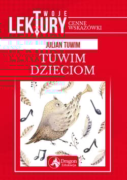 Twoje lektury Tuwim dzieciom - Julian  Tuwim