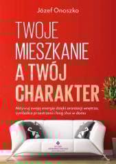 Twoje mieszkanie a Twój charakter - Józef Onoszko
