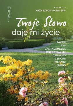 Twoje Słowo daje mi życie - Wons Krzysztof