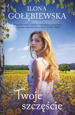 Twoje szczęście - ebook - Ilona Gołębiewska