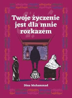 Twoje życzenie jest dla mnie rozkazem - Dina Muhammad