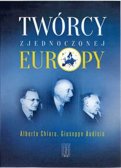 Twórcy zjednoczonej Europy - Audisio Giuseppe, Chiara Alberto