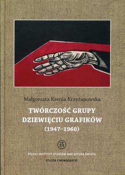Twórczość grupy Dziewięciu Grafików 1947-1960