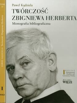 Twórczość Zbigniewa Herberta Tom 1-2 Monografia bibliograficzna. Pakiet - Paweł Kądziela