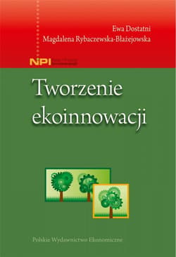 Tworzenie ekoinnowacji - Rybaczewska-Błażejowska Magdalena