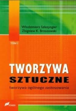 Tworzywa sztuczne T.1 Tworzywa ogólnego zastosow - Szlezyngier Włodzimierz,  Brzozowski Zbigniew K.