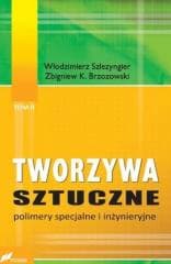 Tworzywa sztuczne T.2 Polimery specjalne i inżyn. - Szlezyngier Włodzimierz,  Brzozowski Zbigniew K.