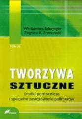 Tworzywa sztuczne tom 3 Środki pomocnicze.. - Szlezyngier Włodzimierz,  Brzozowski Zbigniew K.