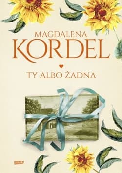 Ty albo żadna - Magdalena Kordel