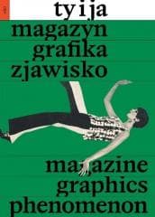 "Ty i Ja". Magazyn, grafika, zjawisko - Julia Libera, Agata Szydłowska