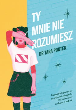 Ty mnie nie rozumiesz - ebook - dr Tara Porter