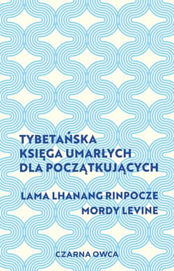 Tybetańska Księga Umarłych dla początkujących - ebook