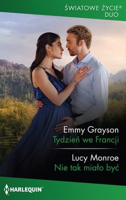 Tydzień we Francji Nie tak miało być - Emmy Grayson, Monroe Lucy