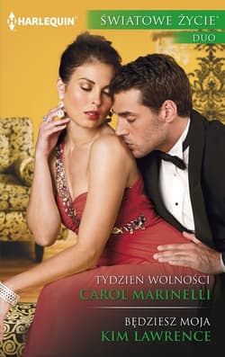 Tydzień wolności, Będziesz moja - Carol Marinelli, Lawrence Kim
