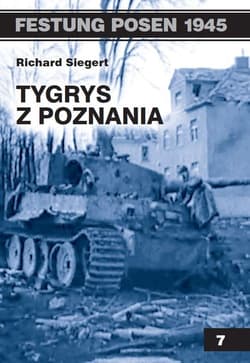 Tygrys z Poznania - Richard Siegert