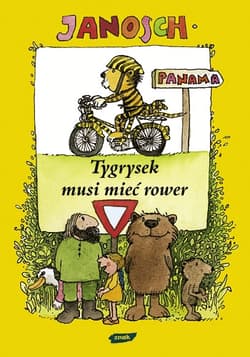 Tygrysek musi mieć rower - Janosch