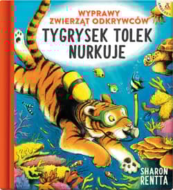 Tygrysek Tolek nurkuje