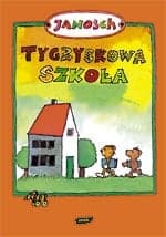Tygryskowa szkoła - Janosch