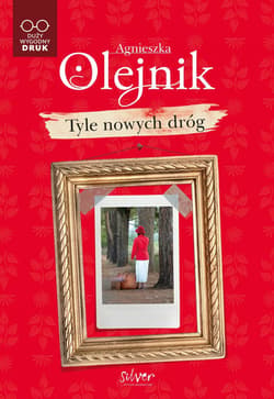 Tyle nowych dróg - Agnieszka Olejnik