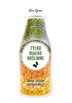 Tylko białko roślinne