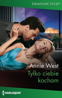 Tylko ciebie kocham - Annie West