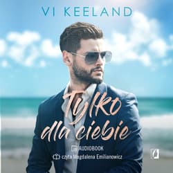 Tylko dla ciebie - audiobook - Vi Keeland