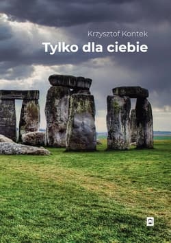 Tylko dla ciebie - ebook - Krzysztof Kontek
