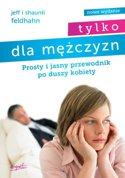 Tylko dla mężczyzn - ebook - Feldhahn Shaunti, Feldhahn Jeff