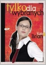 Tylko dla wybranych - Kate Brian