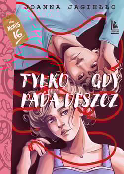 Tylko gdy pada deszcz wyd. 2025 - Joanna Jagiełło