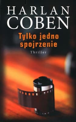 Tylko jedno spojrzenie - Harlan Coben