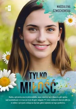 Tylko miłość Wielkie Litery - Magdalena Czmochowska