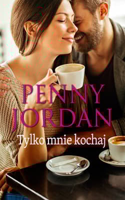 Tylko mnie kochaj - Penny Jordan