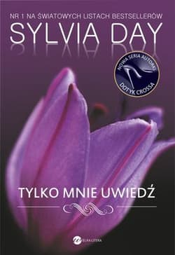 Tylko mnie uwiedź - Sylvia Day