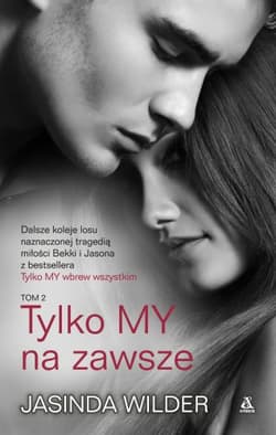 Tylko my Tom 2 Na zawsze - Jasinda Wilder