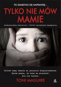 Tylko nie mów mamie - Toni Maguire